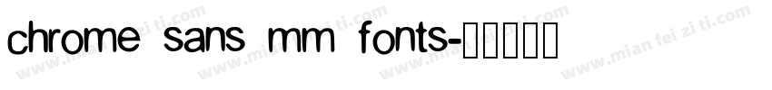 chrome sans mm fonts字体转换